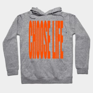 choose life Hoodie